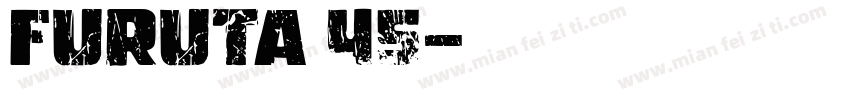 Furuta 45字体转换